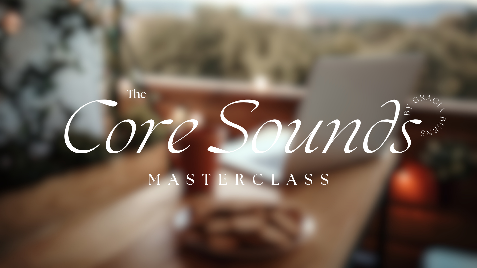 The Core Sounds Masterclass